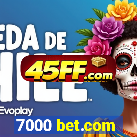 7000 bet.com